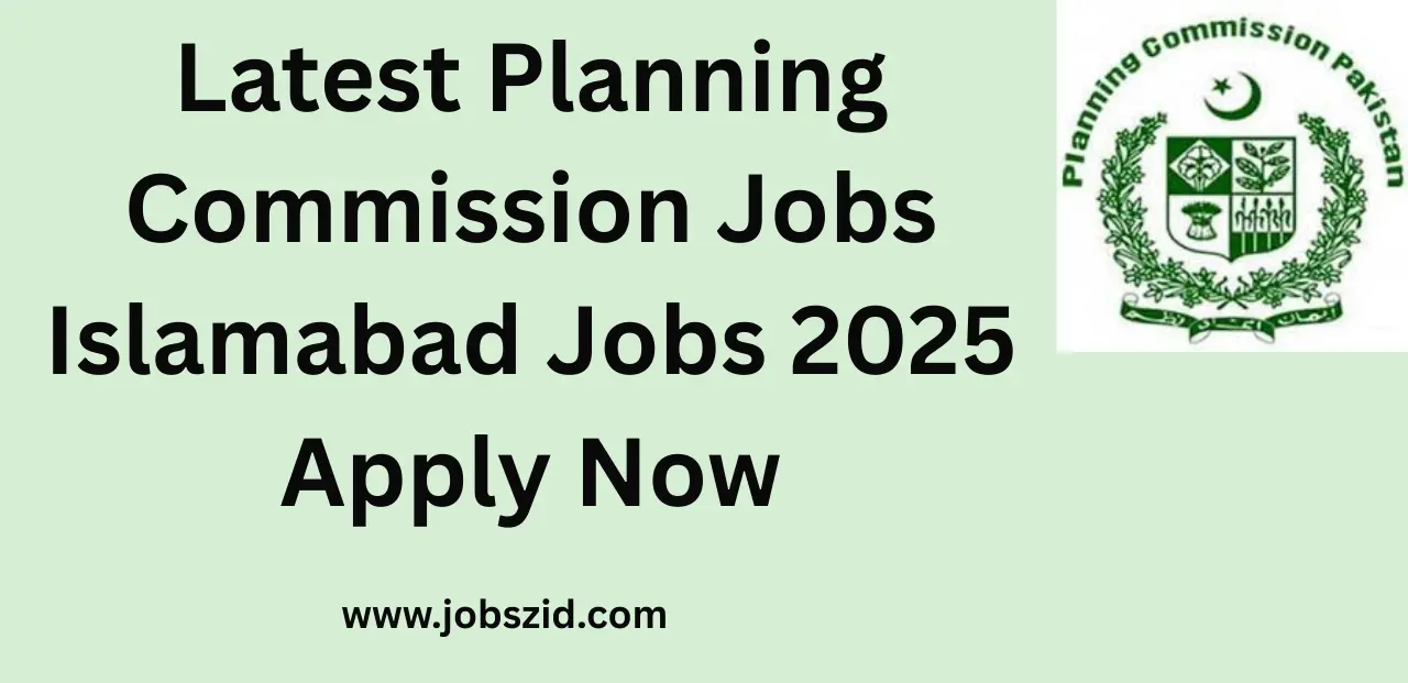 Latest Planning Commission Jobs Islamabad Jobs 2025 Apply Now