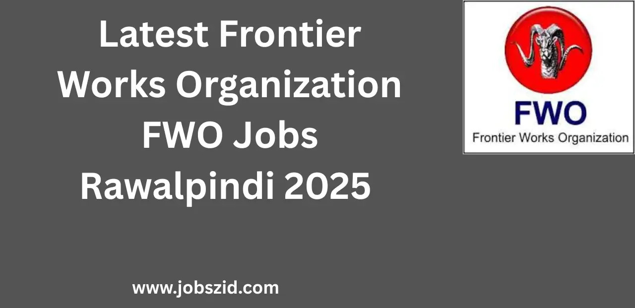 Latest Frontier Works Organization FWO Jobs Rawalpindi 2025