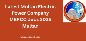 Latest Multan Electric Power Company MEPCO Jobs 2025 Multan